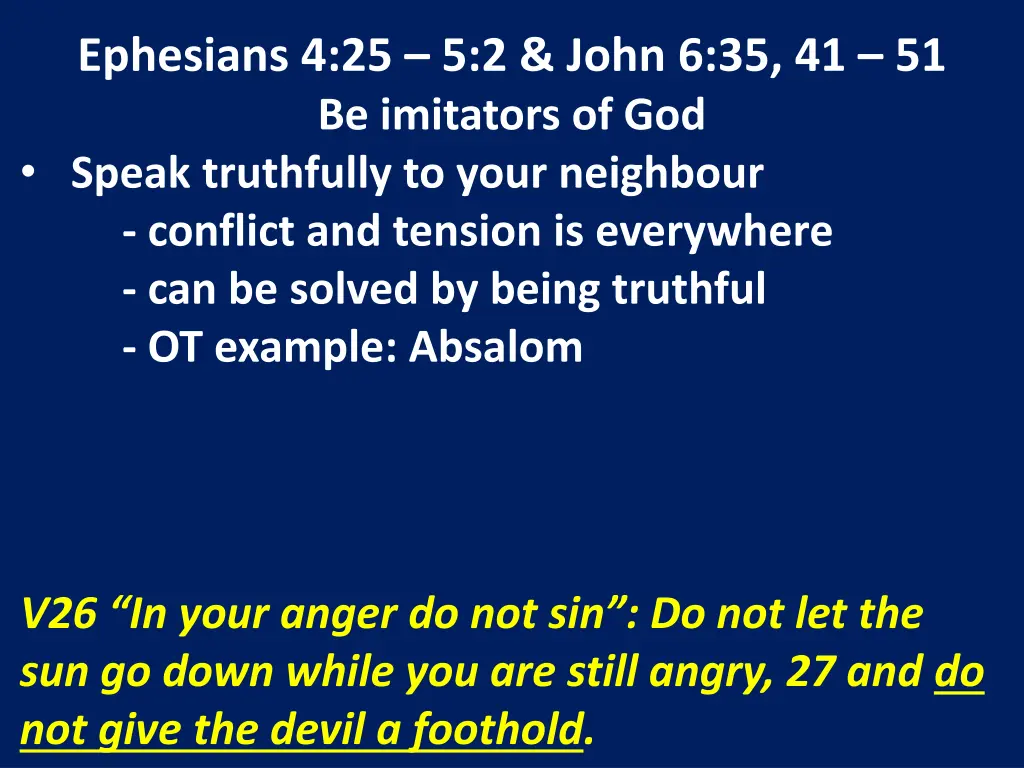 ephesians 4 25 5 2 john 6 35 41 51 be imitators 8