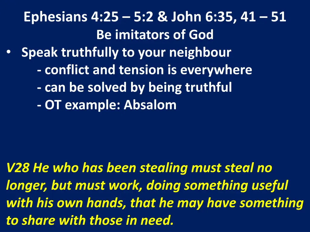 ephesians 4 25 5 2 john 6 35 41 51 be imitators 9