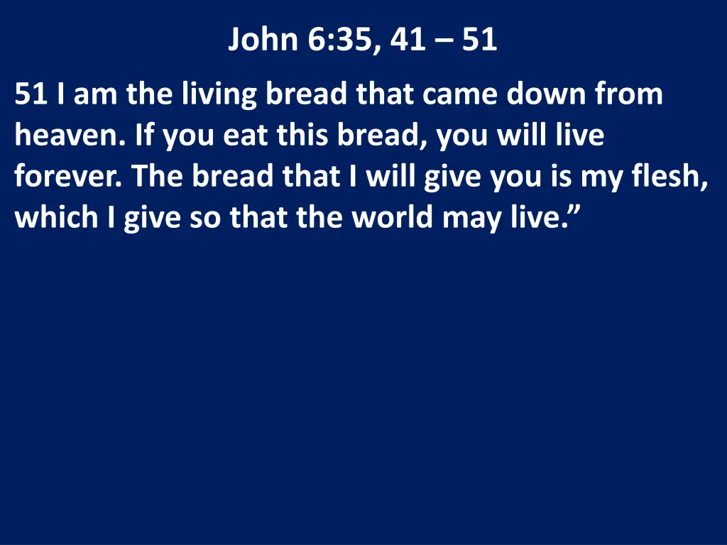 john 6 35 41 51 3