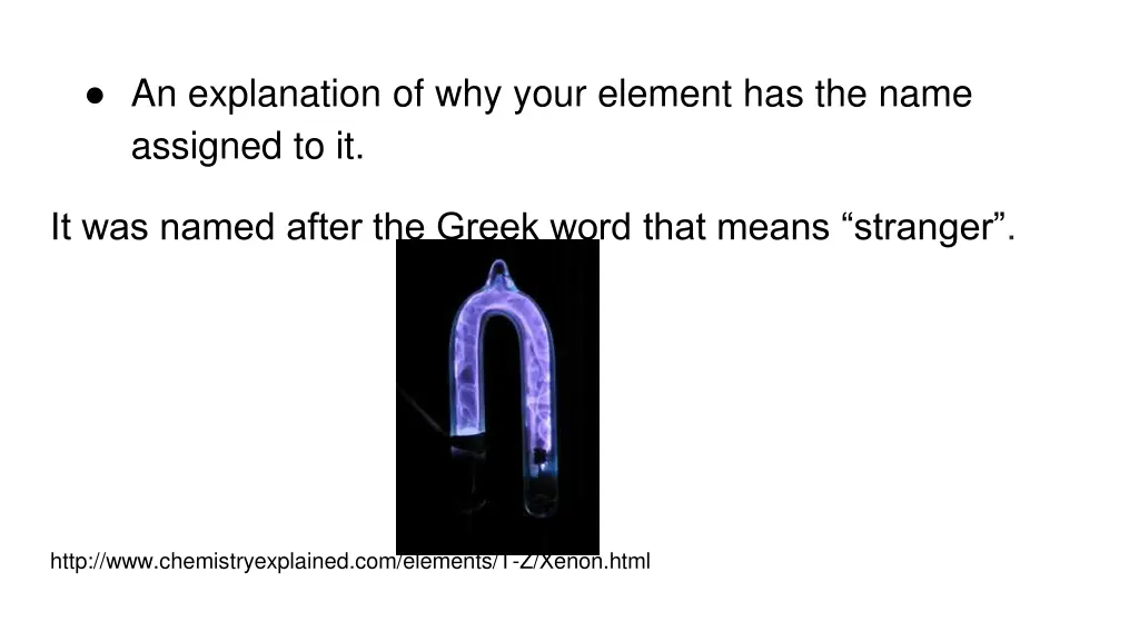 an explanation of why your element has the name
