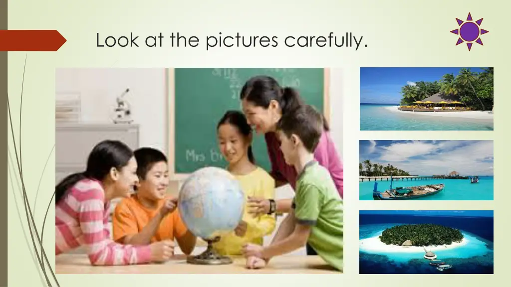 look at the pictures carefully