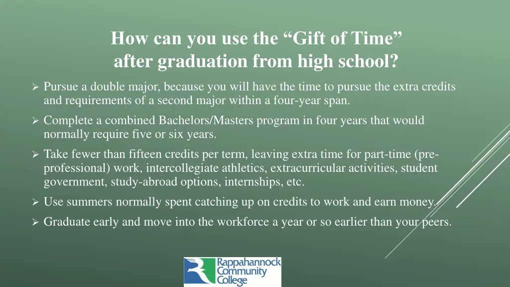 how can you use the gift of time after graduation