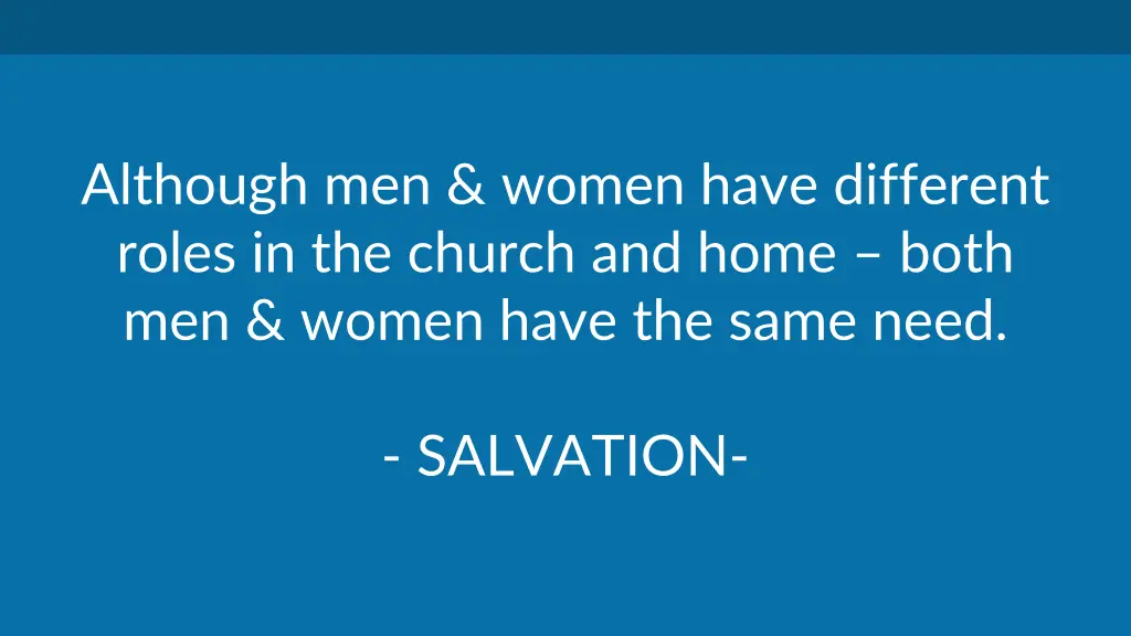 although men women have different roles