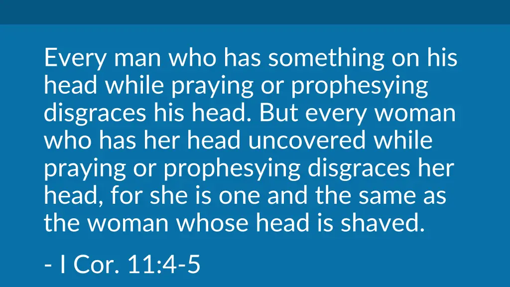 every man who has something on his head while