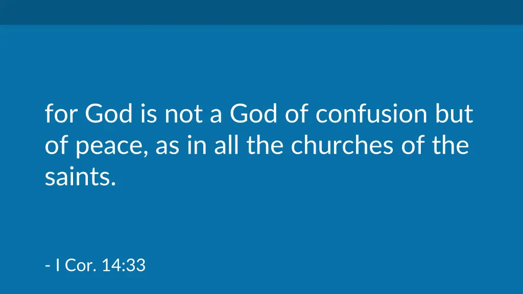 for god is not a god of confusion but of peace