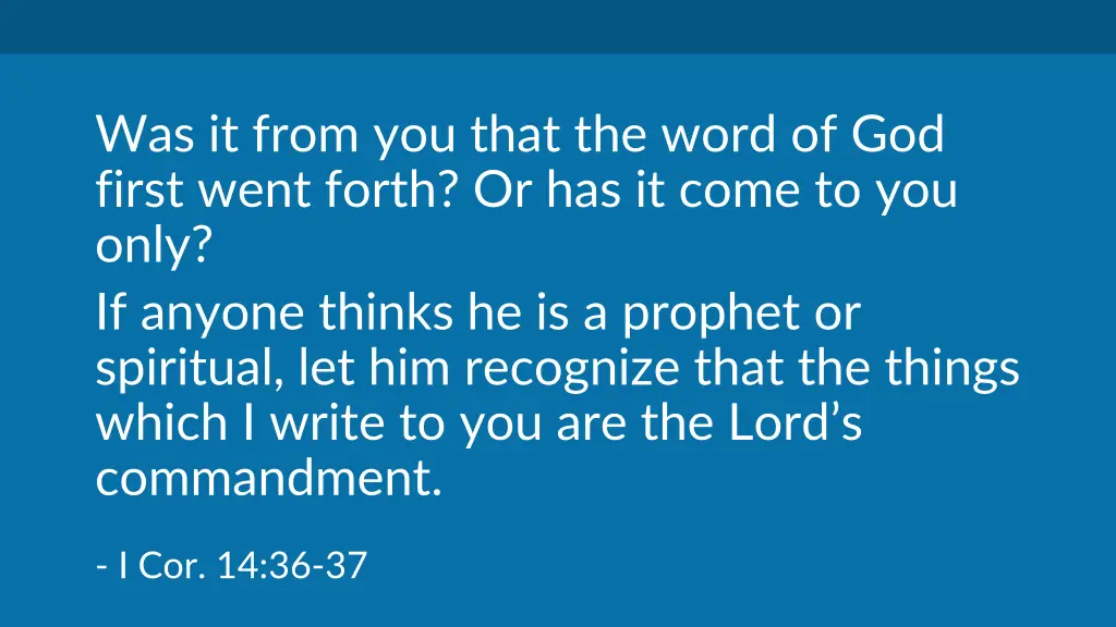 was it from you that the word of god first went