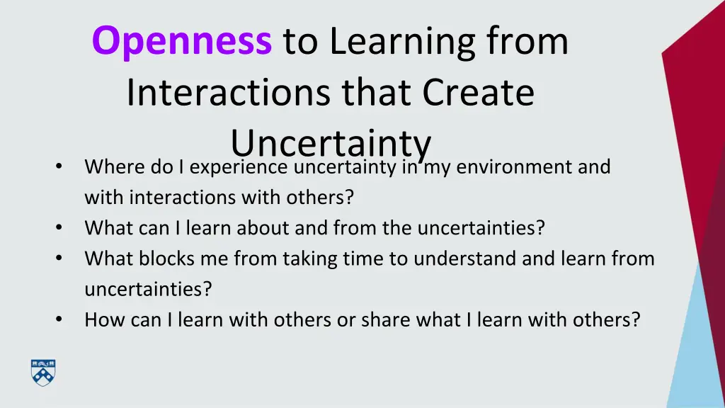 openness to learning from interactions that