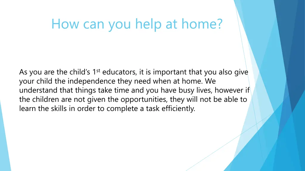 how can you help at home