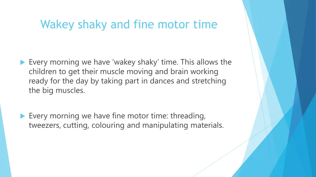 wakey shaky and fine motor time