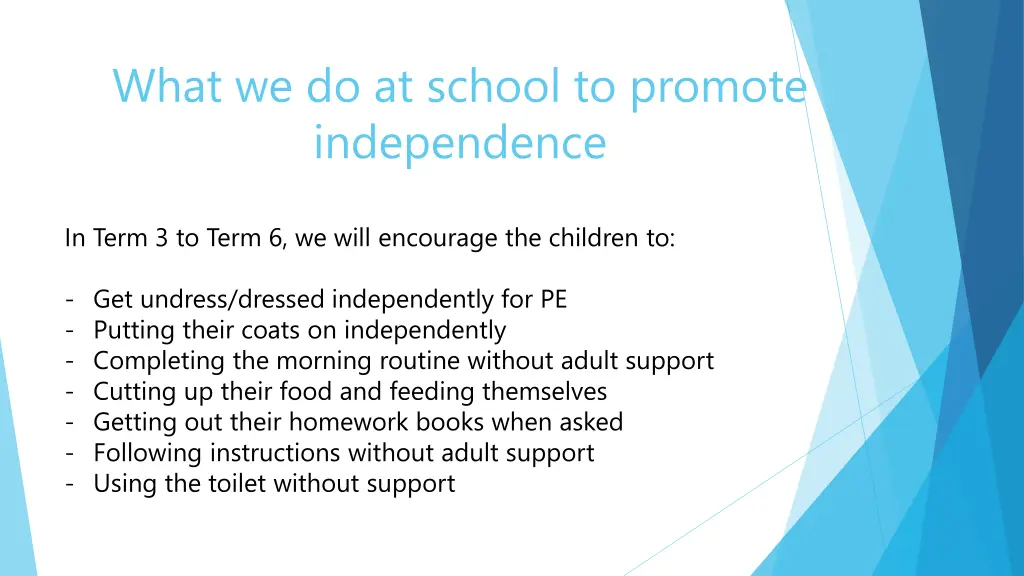 what we do at school to promote independence 1