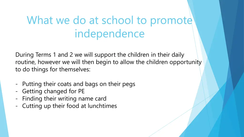 what we do at school to promote independence