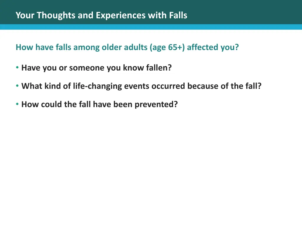 your thoughts and experiences with falls