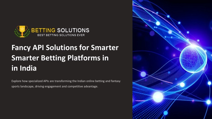 fancy api solutions for smarter smarter betting