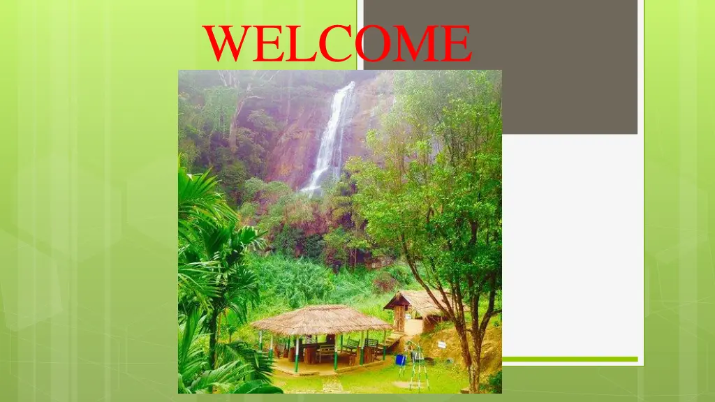 welcome