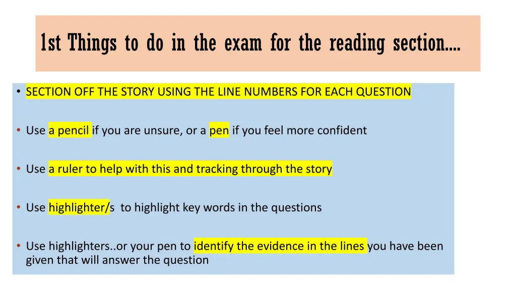 1st things to do in the exam for the reading