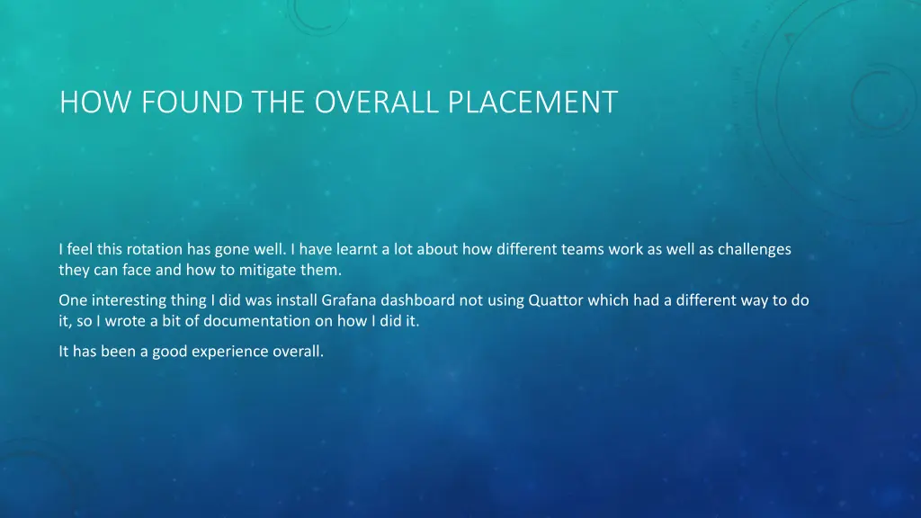 how found the overall placement