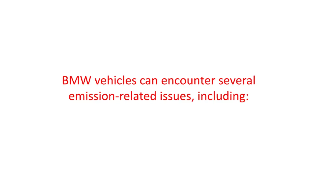 bmw vehicles can encounter several emission