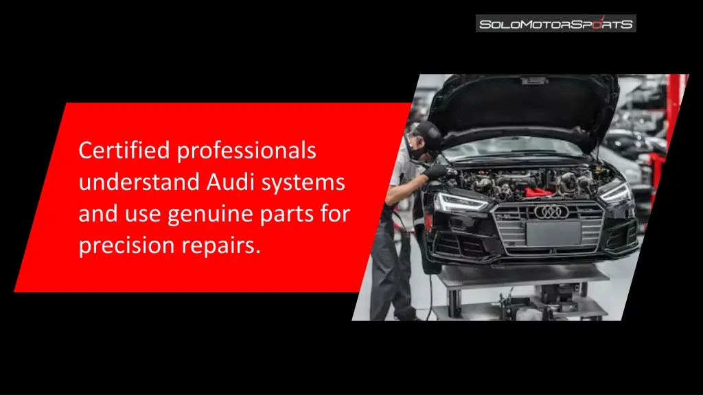 certified professionals understand audi systems