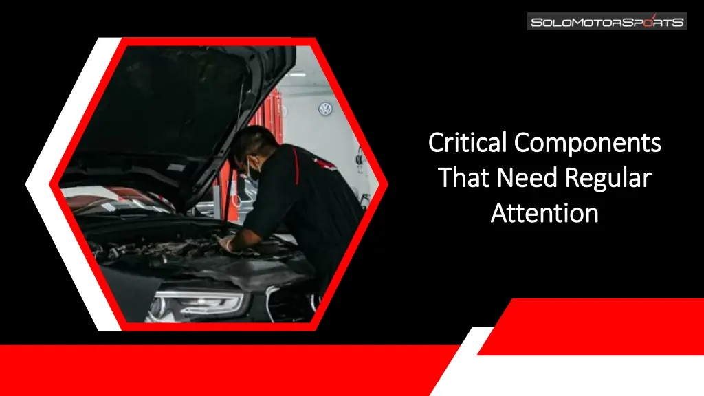 critical components critical components that need