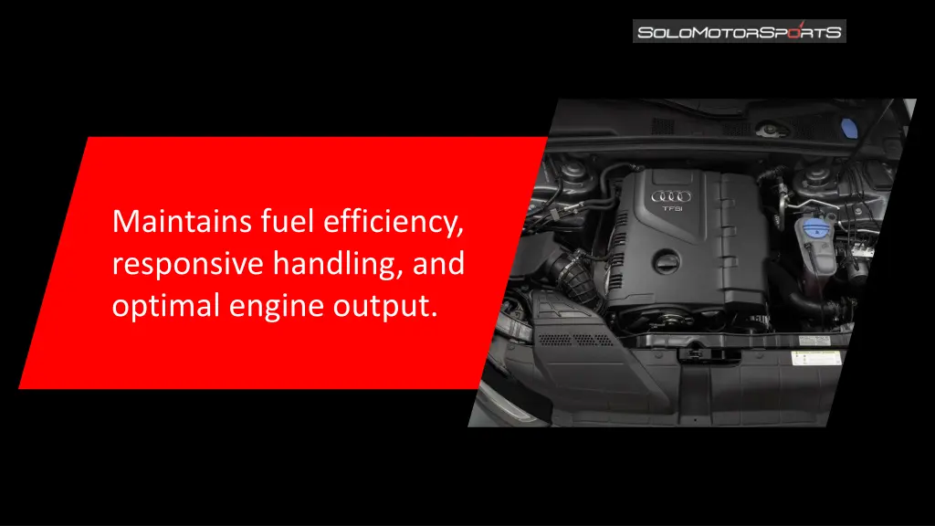 maintains fuel efficiency responsive handling