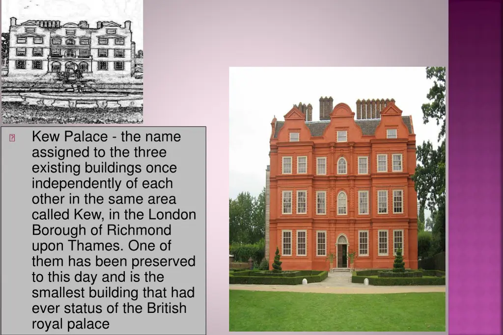 kew palace the name assigned to the three