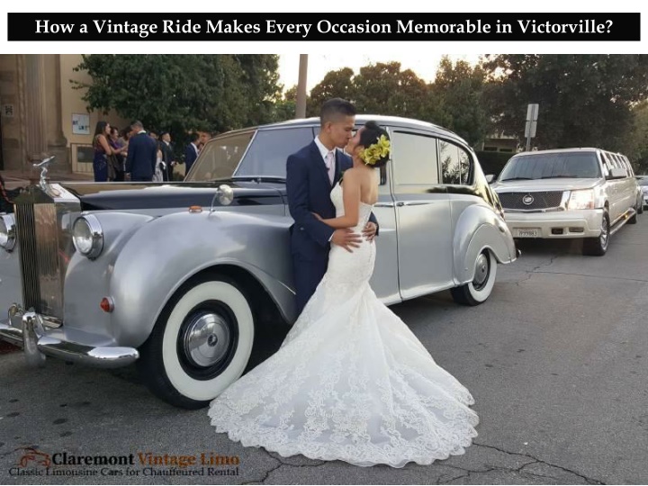 how a vintage ride makes every occasion memorable