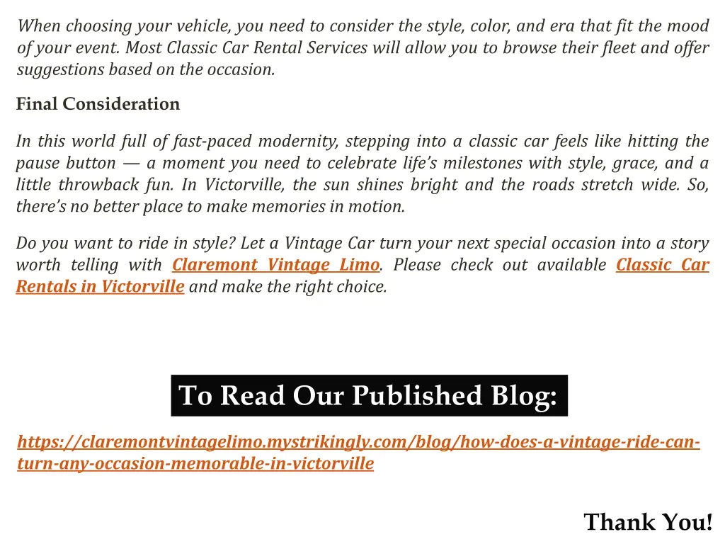 when choosing your vehicle you need to consider