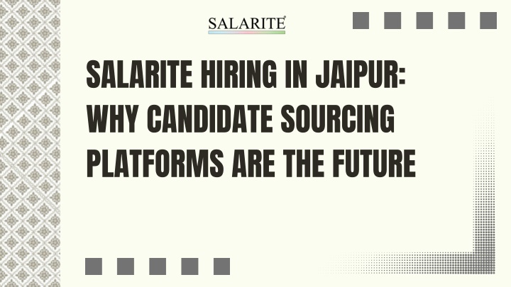 salarite hiring in jaipur why candidate sourcing