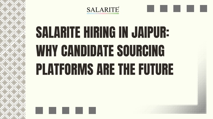 salarite hiring in jaipur why candidate sourcing