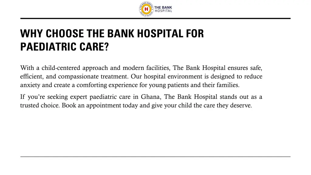 why choose the bank hospital for paediatric care