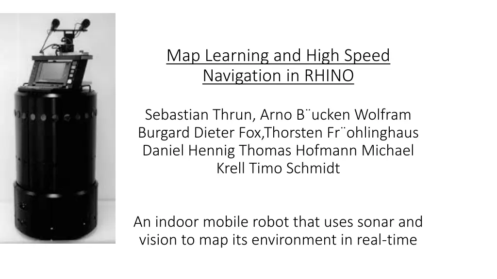 map learning and high speed navigation in rhino