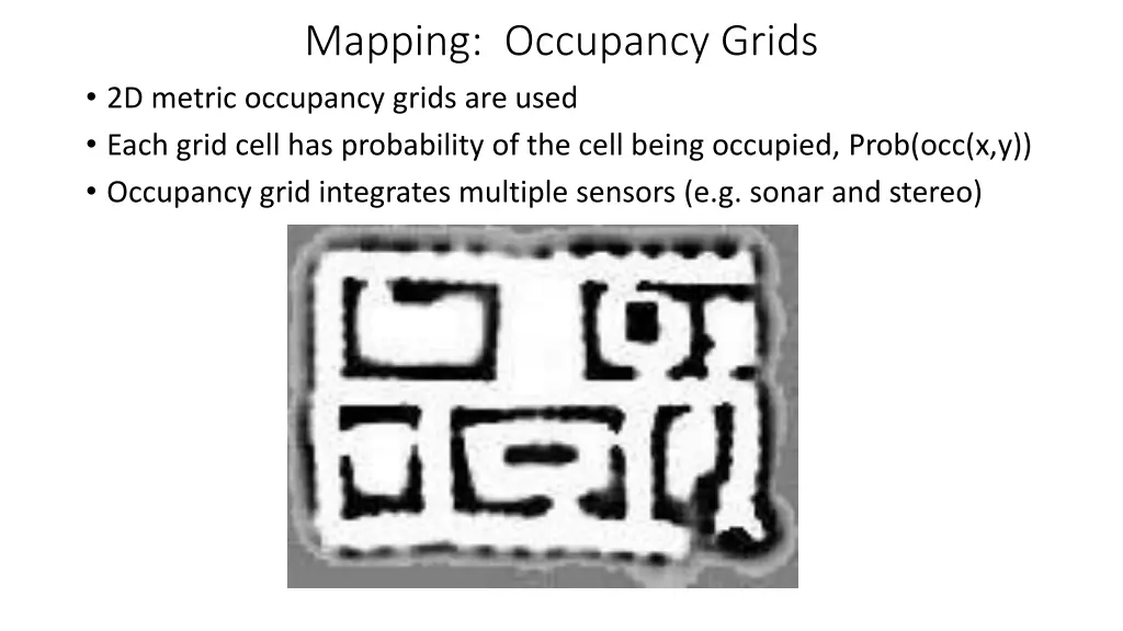 mapping occupancy grids 2d metric occupancy grids