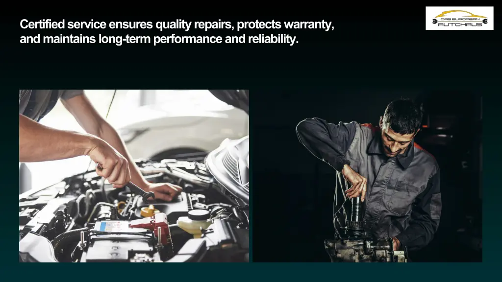 certified service ensures quality repairs