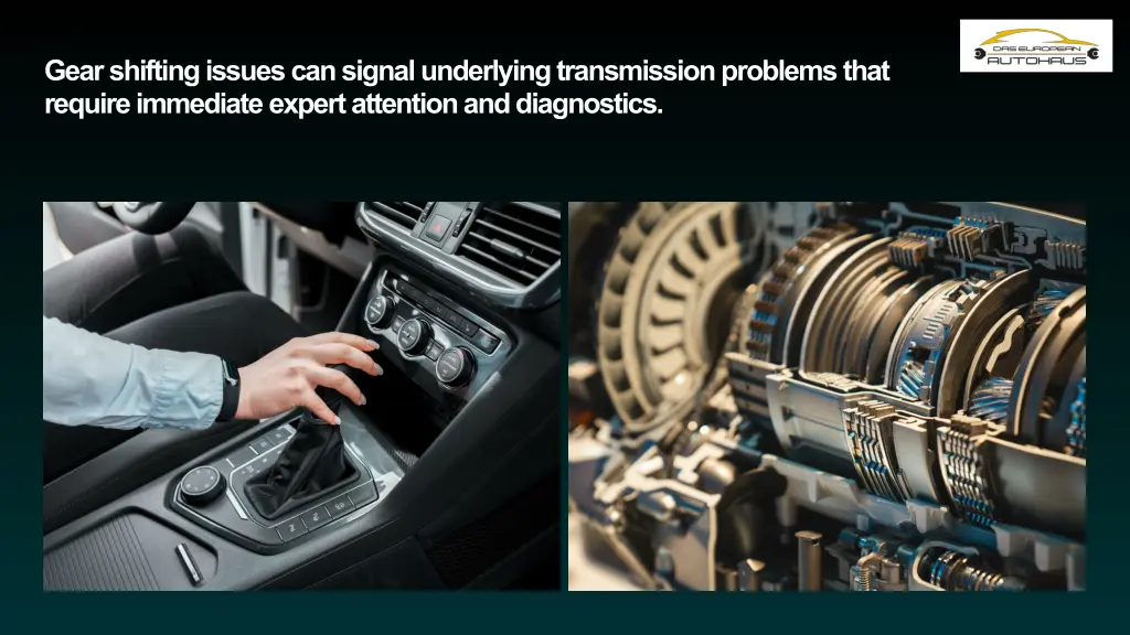 gear shifting issues can signal underlying