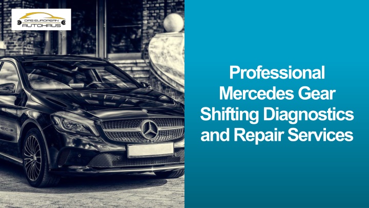 professional mercedes gear shifting diagnostics