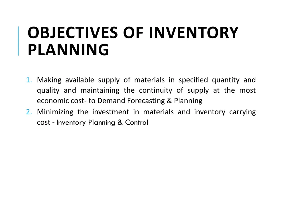 objectives of inventory planning