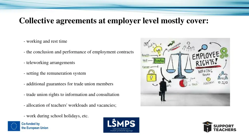 collective agreements at employer level mostly