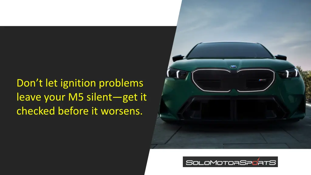 don t let ignition problems leave your m5 silent