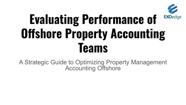 evaluating performance of offshore property