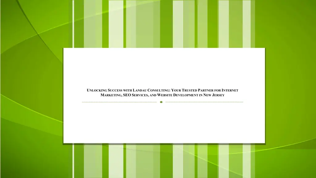 u nlocking s uccess with l andau c onsulting 1