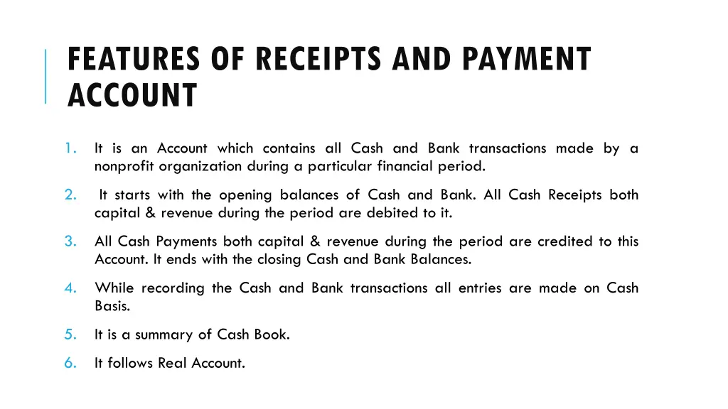 features of receipts and payment account