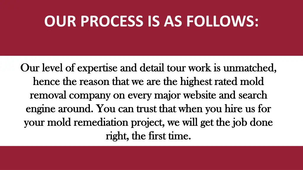 our process is as follows