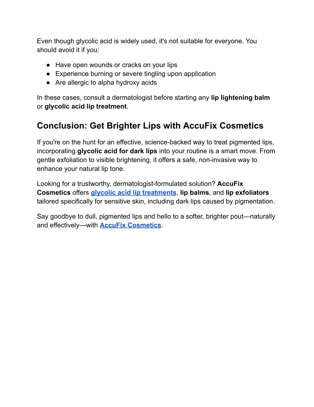even though glycolic acid is widely used