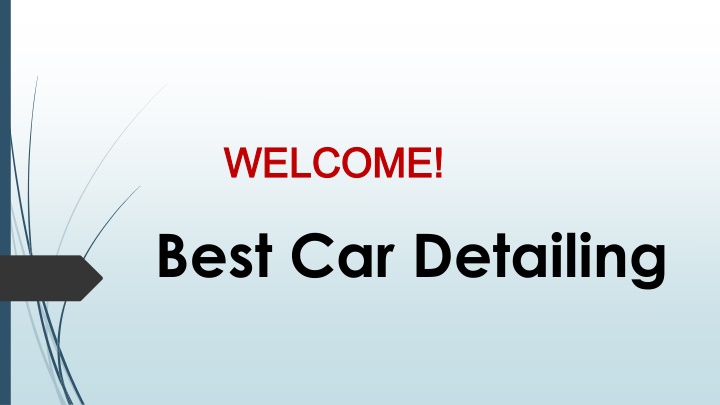 welcome welcome best car detailing