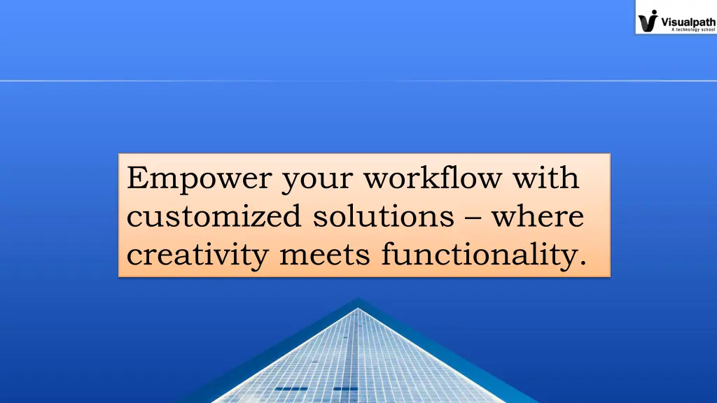 empower your workflow with customized solutions