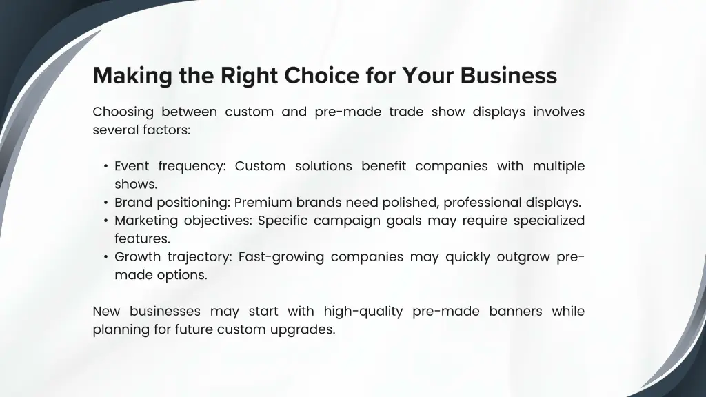 choosing between custom and pre made trade show