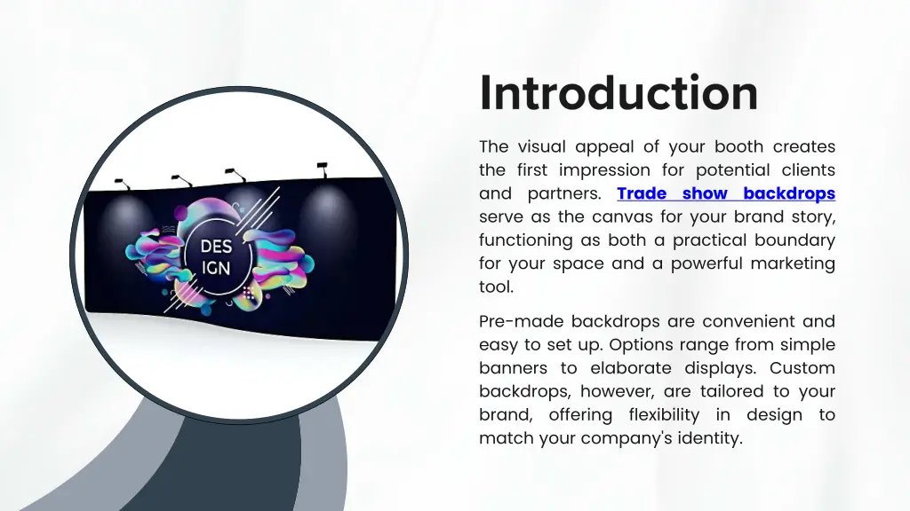 the visual appeal of your booth creates the first