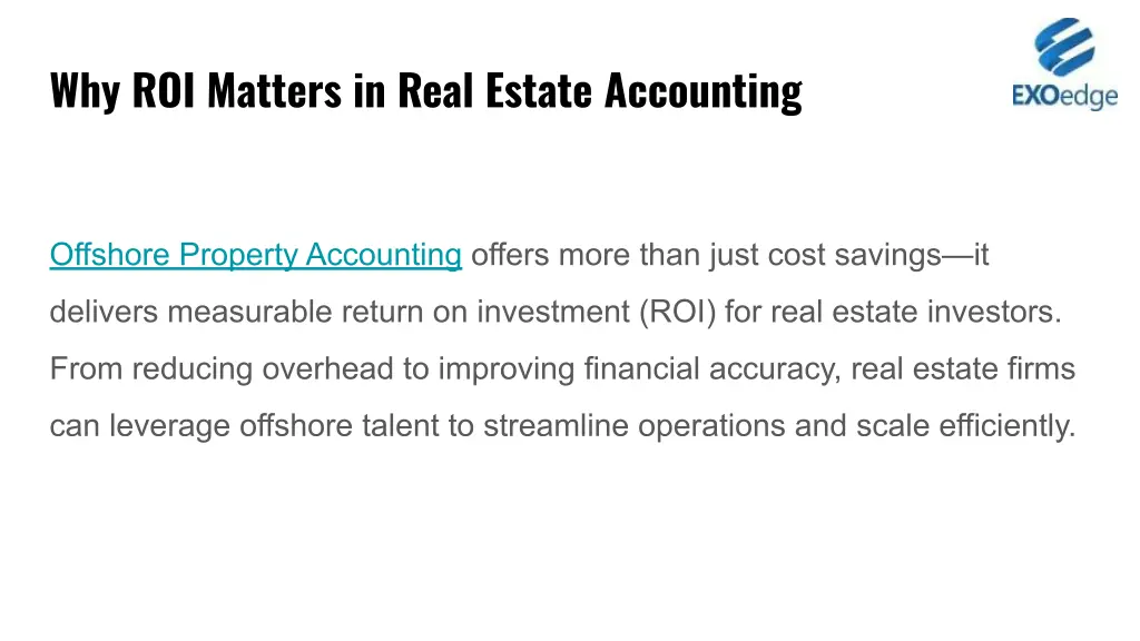 why roi matters in real estate accounting