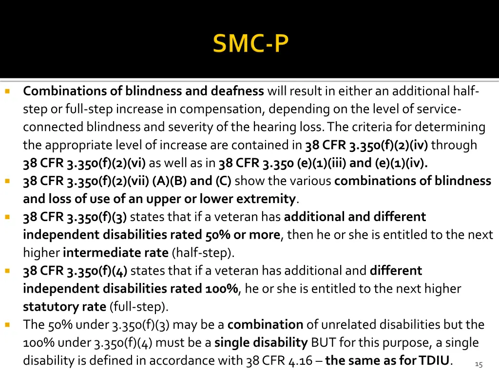 combinations of blindness and deafness will