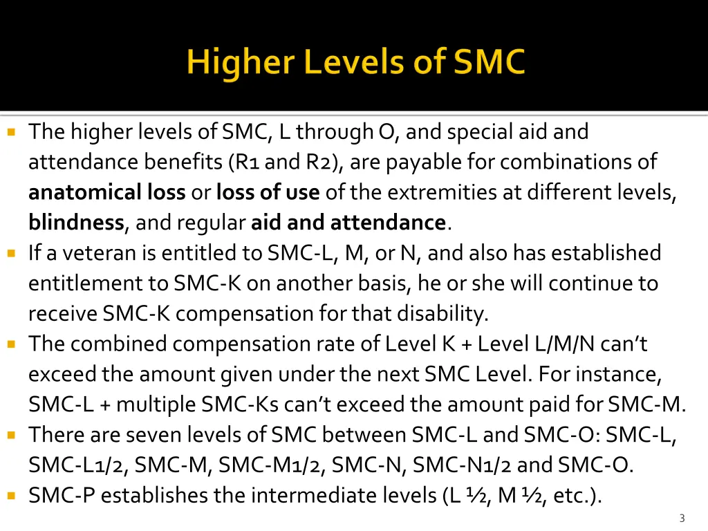 the higher levels of smc l through o and special